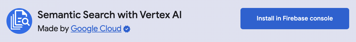 Install firestore semantic search extension via firebase console 